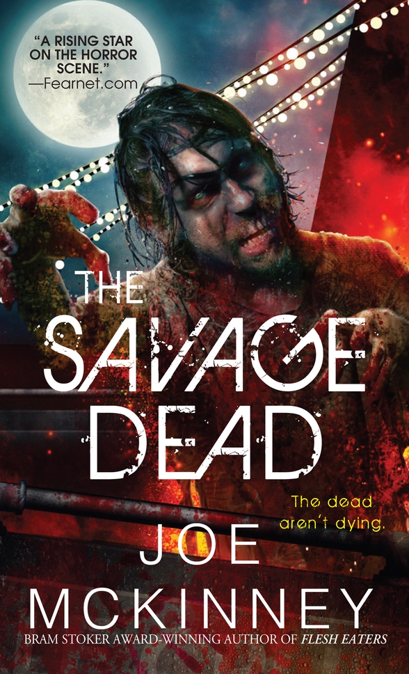 The Savage Dead by Joe McKinney