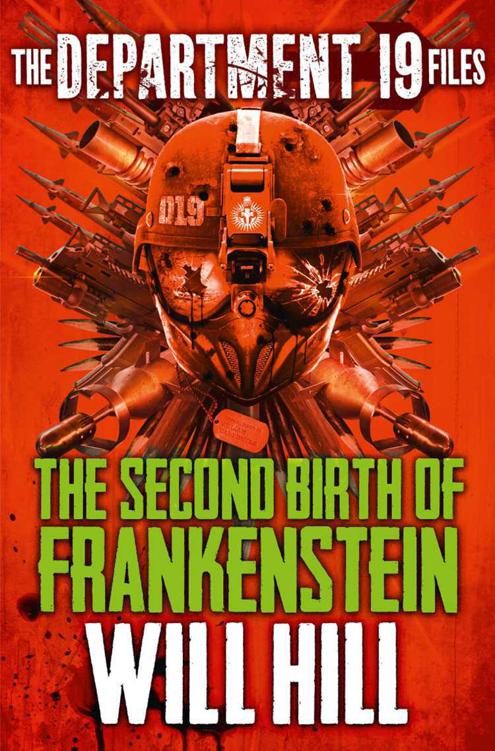 The Second Birth of Frankenstein (The Department 19 Files #5) by Will Hill