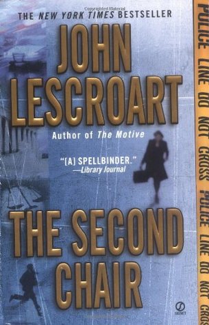 The Second Chair (2004) by John Lescroart