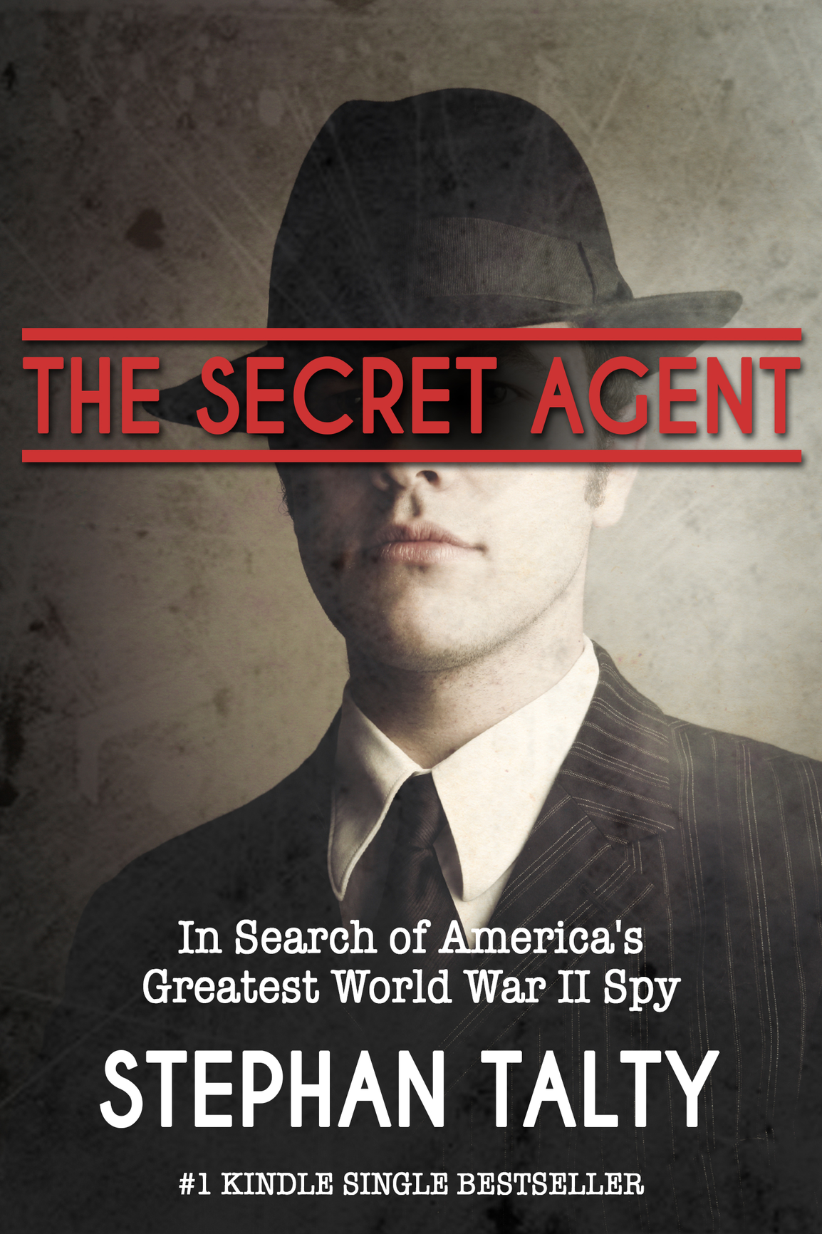 The Secret Agent (2013) by Stephan Talty