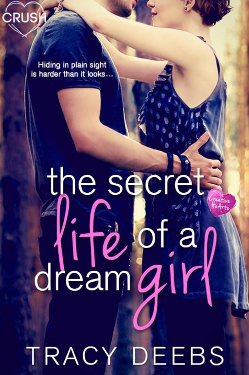 The Secret Life of a Dream Girl (Creative HeArts) by Tracy Deebs