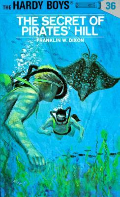The Secret of Pirates' Hill (1957) by Franklin W. Dixon