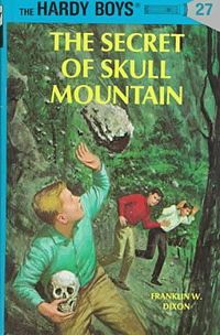 The Secret of Skull Mountain (1975) by Franklin W. Dixon