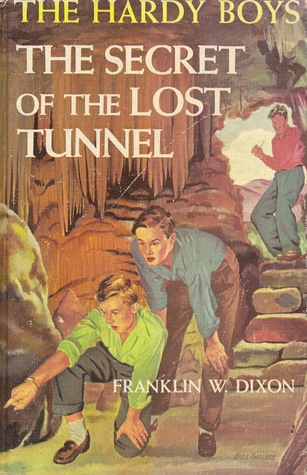 The Secret of the Lost Tunnel (1950) by Franklin W. Dixon