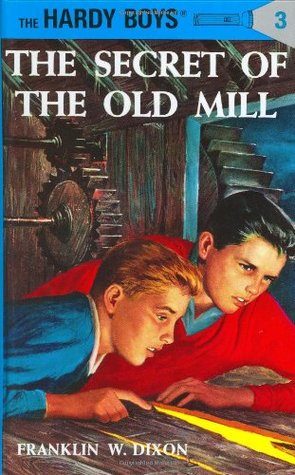 The Secret of the Old Mill (1927) by Franklin W. Dixon