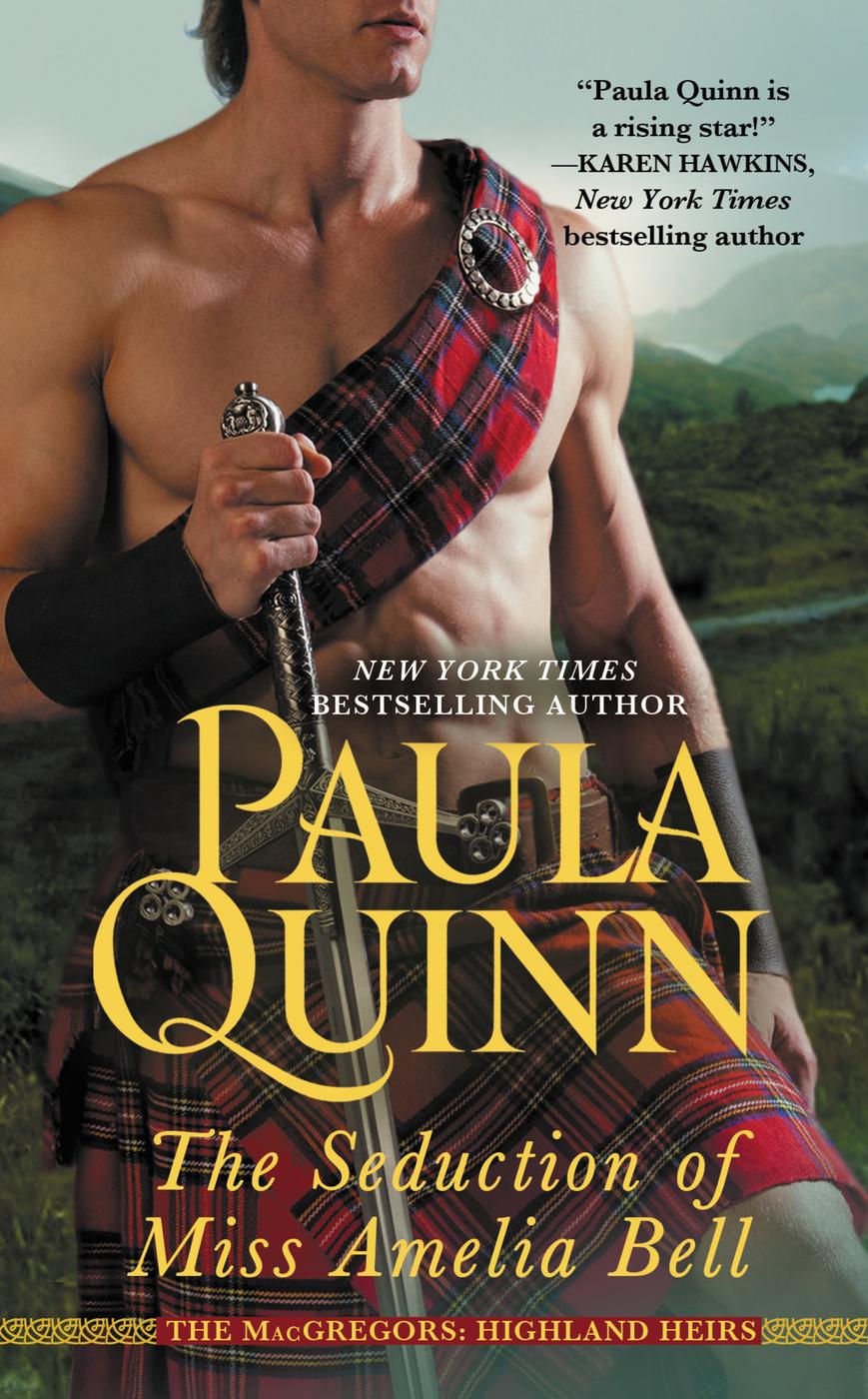 The Seduction of Miss Amelia Bell (2014) by Paula Quinn
