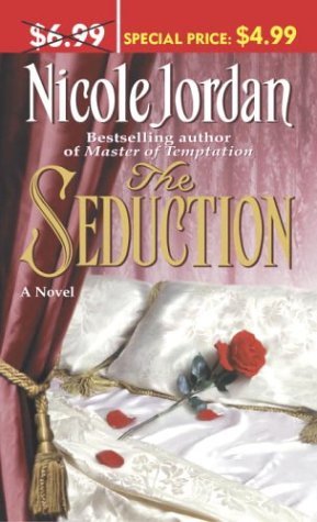 The Seduction (2004) by Nicole Jordan