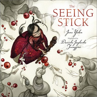 The Seeing Stick (2009) by Jane Yolen