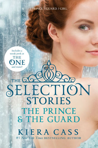 The Selection Stories: The Prince & The Guard (2014) by Kiera Cass