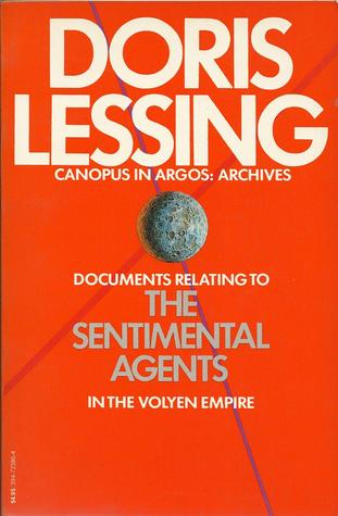 The Sentimental Agents in the Volyen Empire (1984) by Doris Lessing
