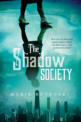 The Shadow Society (2012) by Marie Rutkoski