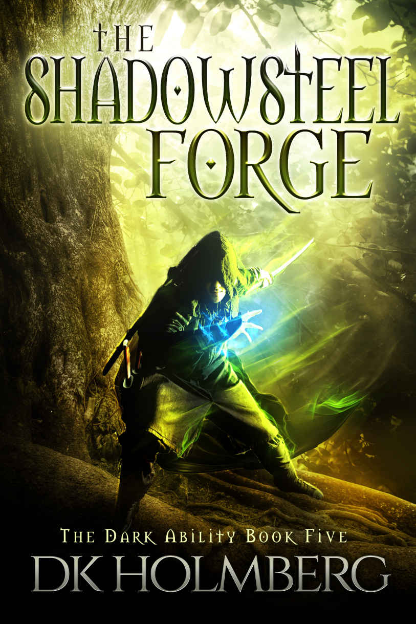 The Shadowsteel Forge (The Dark Ability Book 5) by D.K. Holmberg