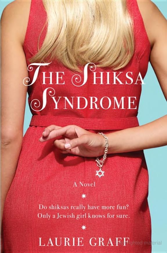 The Shiksa Syndrome: A Novel