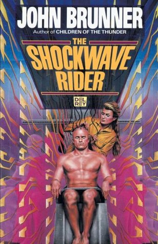 The Shockwave Rider (1995) by John Brunner