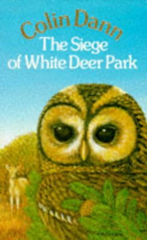 The Siege of White Deer Park (1986) by Colin Dann