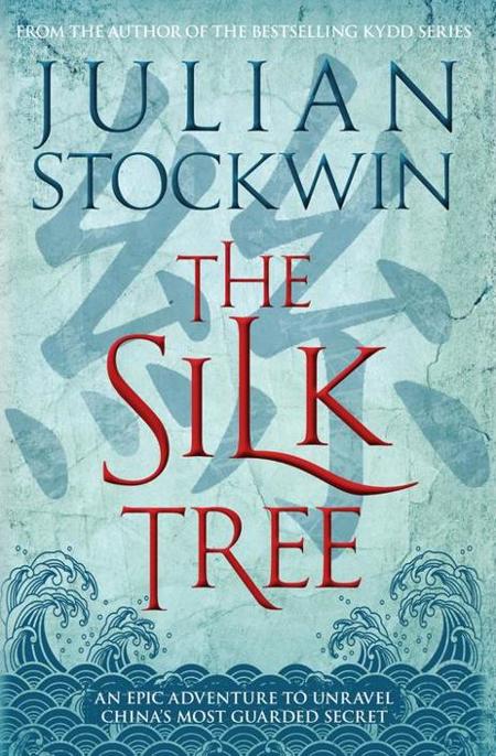 The Silk Tree by Julian Stockwin