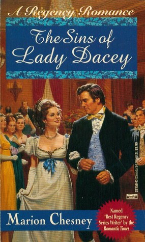 The Sins of Lady Dacey (Regency Royal, #15) (1994) by Marion Chesney