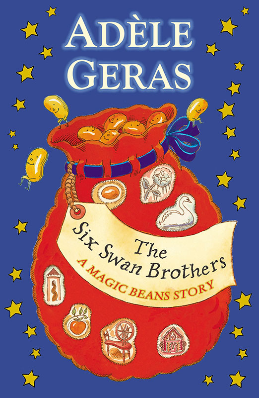 The Six Swan Brothers by Adèle Geras