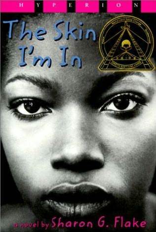 The Skin I'm In (2000) by Sharon G. Flake