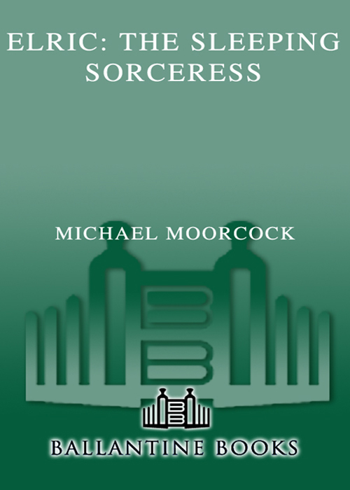 The Sleeping Sorceress (2008) by Michael Moorcock