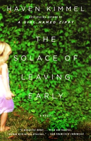 The Solace of Leaving Early (2003) by Haven Kimmel
