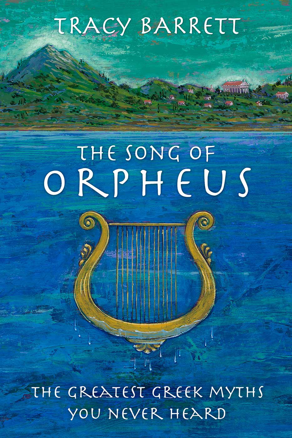 The Song of Orpheus (2016) by Tracy Barrett