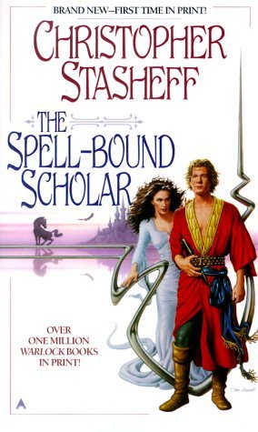 The Spell-Bound Scholar (1999) by Christopher Stasheff