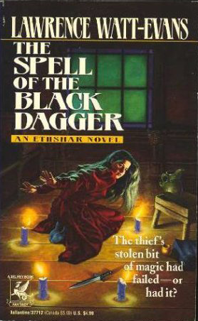 The Spell of the Black Dagger (1993) by Lawrence Watt-Evans