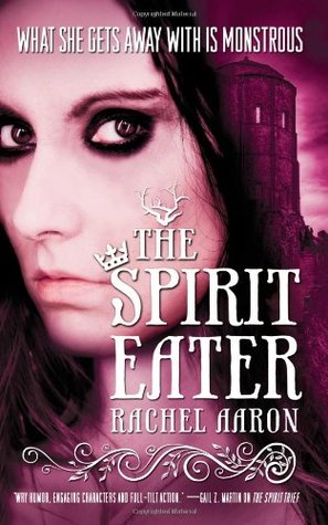 The Spirit Eater (2010) by Rachel Aaron