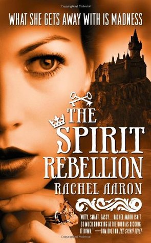 The Spirit Rebellion (2010) by Rachel Aaron