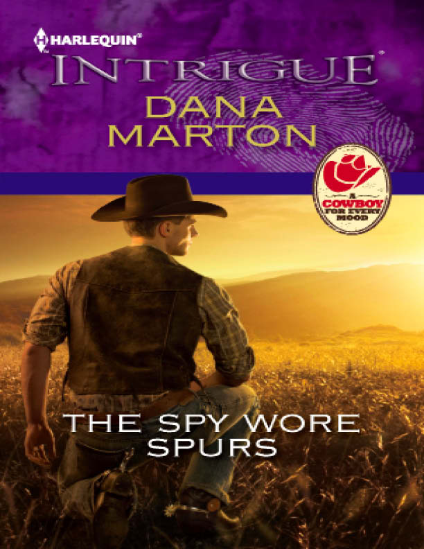 The Spy Wore Spurs (2012) by Dana Marton