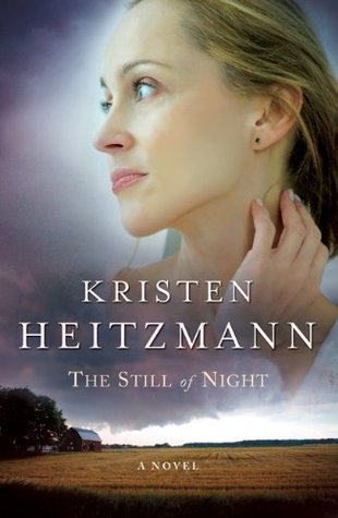 The Still of Night (2003) by Kristen Heitzmann