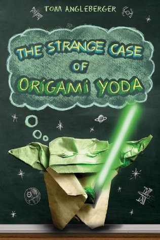 The Strange Case of Origami Yoda (2010) by Tom Angleberger