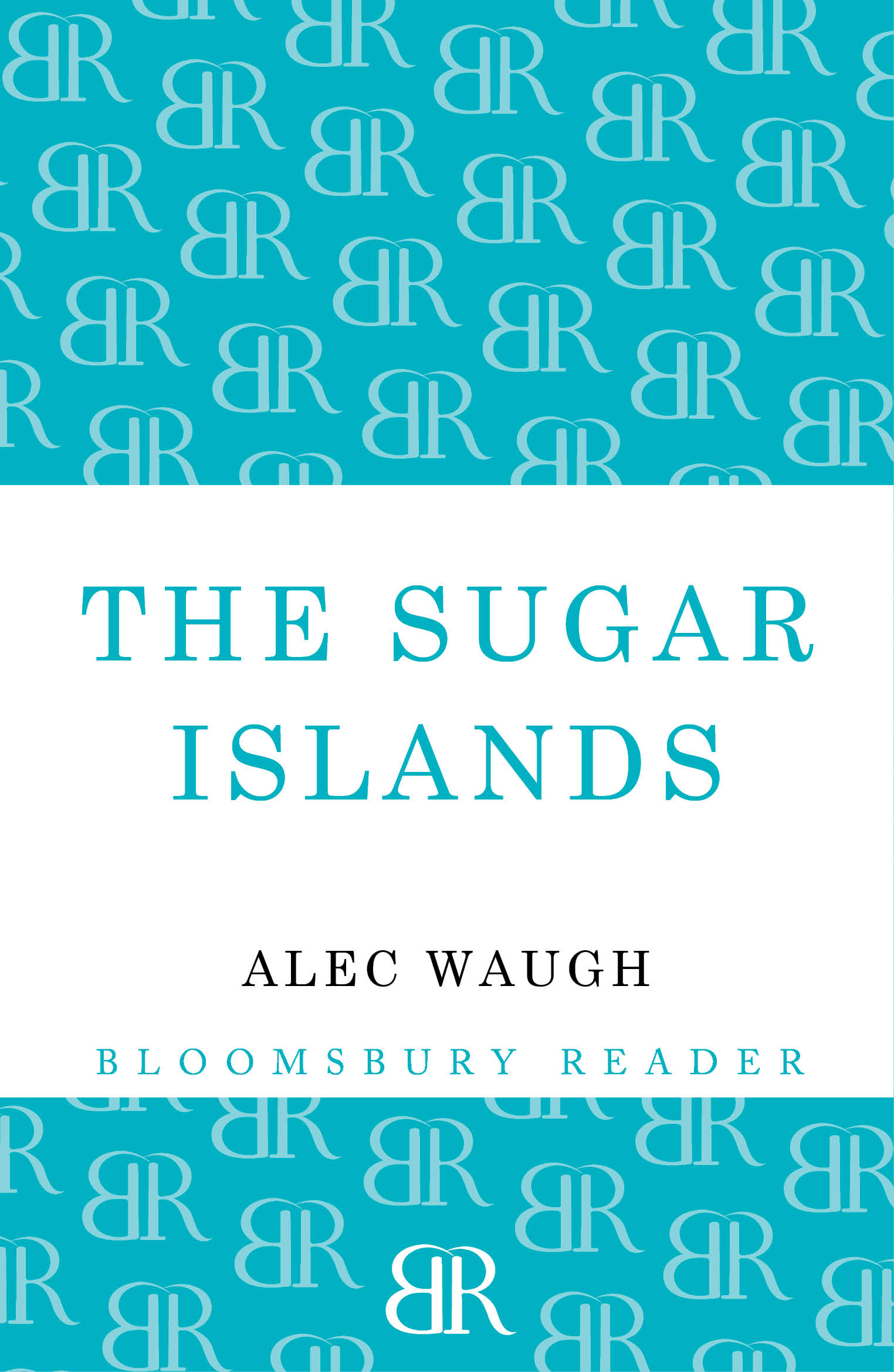 The Sugar Islands by Alec Waugh