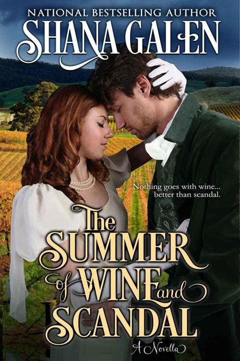 The Summer of Wine and Scandal: A Novella by Shana Galen