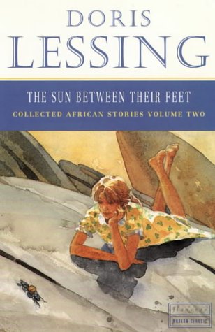 The Sun Between Their Feet (2007) by Doris Lessing