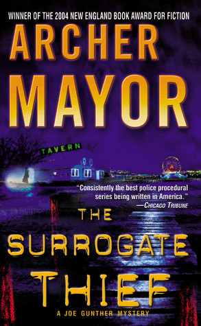 The Surrogate Thief (2005) by Archer Mayor