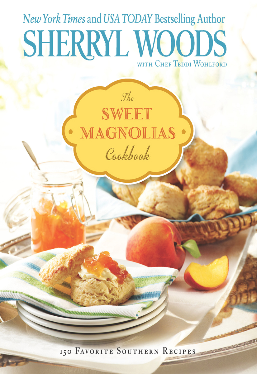 The Sweet Magnolias Cookbook (2012) by Sherryl Woods