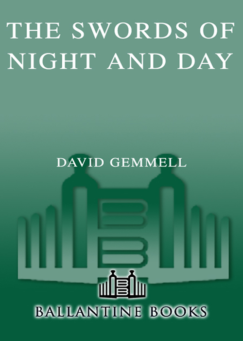 The Swords of Night and Day (2004) by David Gemmell