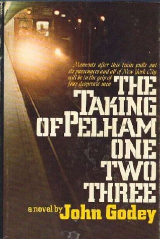 The Taking of Pelham One Two Three (1974) by John Godey