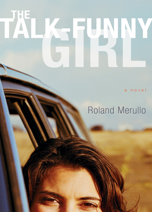 The Talk-Funny Girl by Roland Merullo