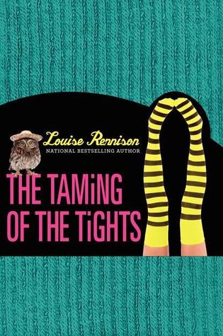 The Taming of the Tights (2013) by Louise Rennison