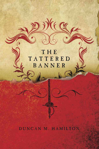 The Tattered Banner (2000) by Duncan M. Hamilton