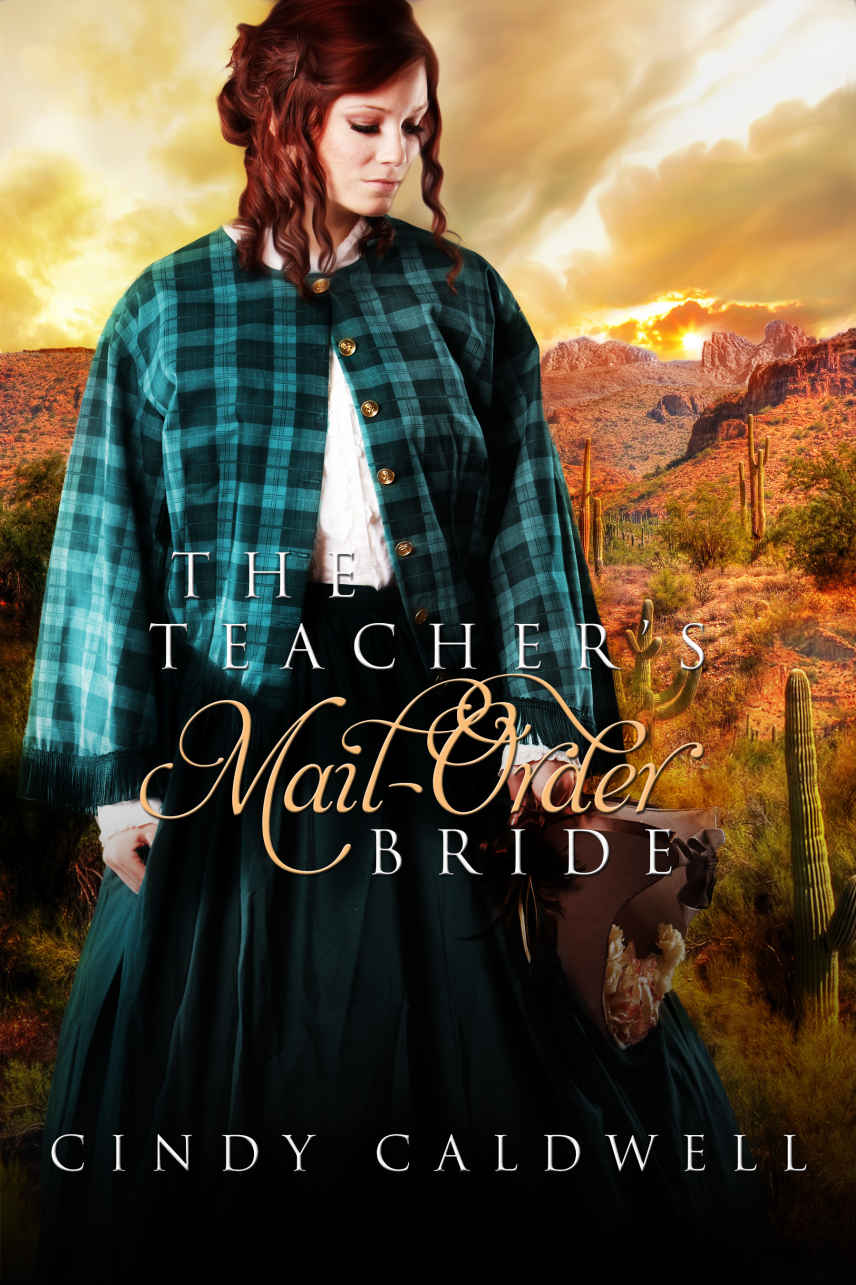 The Teacher's Mail Order Bride by Cindy Caldwell