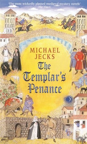 The Templar's Penance (2003) by Michael Jecks