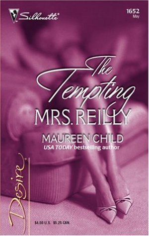 The Tempting Mrs. Reilly (2005) by Maureen Child