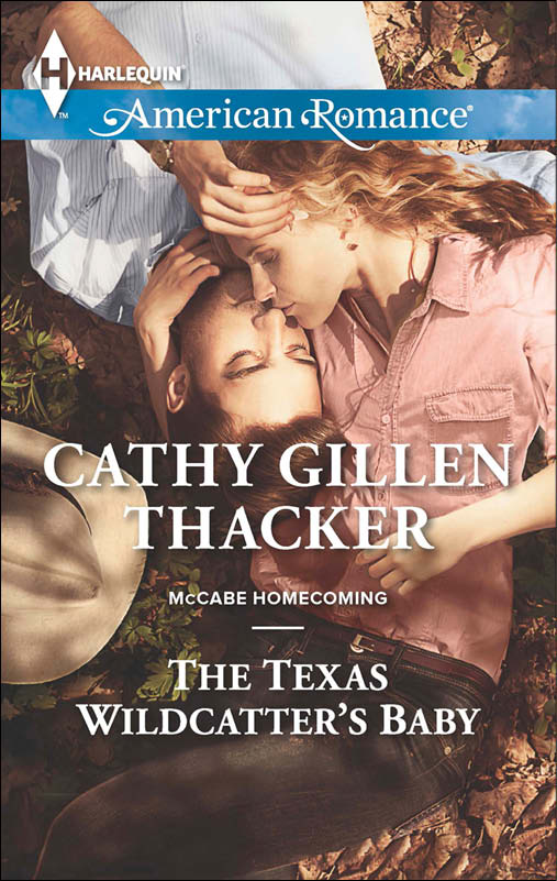 THE TEXAS WILDCATTER'S BABY by Cathy Gillen Thacker