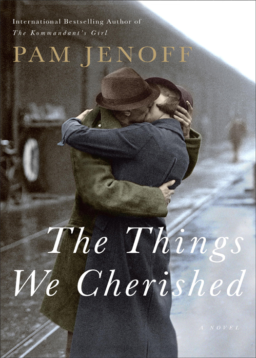 The Things We Cherished (2011) by Pam Jenoff