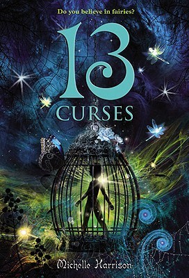 The Thirteen Curses (2000) by Michelle Harrison
