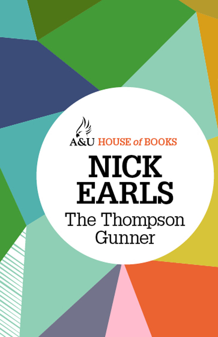 The Thompson Gunner (2012) by Nick Earls